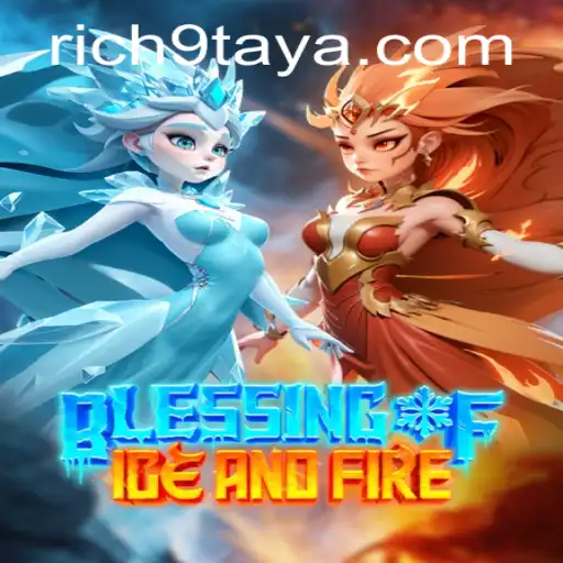Dive into the Mystical World of 'Blessing of Ice and Fire': A Deep Dive into Game Play
