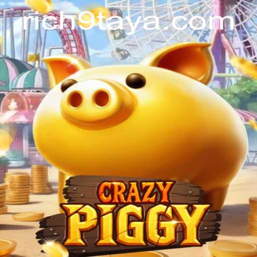 Exploring the Captivating World of CrazyPiggy and the Quest for Rich 9
