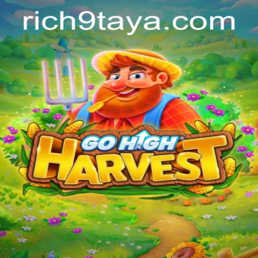 Unveiling GoHighHarvest: The Exciting World of Rich 9