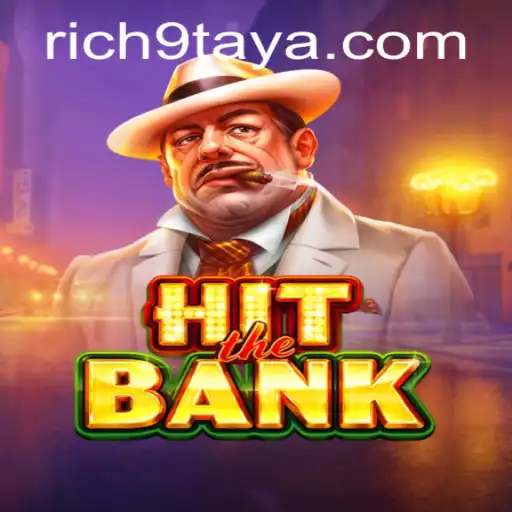 Exploring HitTheBank: A Thrilling Adventure with Rich 9